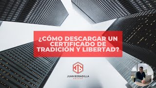 ¿Cómo descargar un certificado de tradición y libertad [upl. by Raamaj]