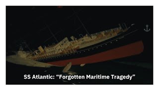 SS Atlantic Forgotten Maritime Tragedy  TSW [upl. by Ayn]