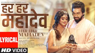 Har Har Mahadev Lyrical Video Sachet Tandon Parampara Tandon  DJ Shadow Dubai  Bhushan Kumar [upl. by Dombrowski]