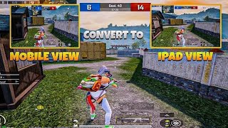 IPAD VIEW FOR ALL DEVISE😱HOW TO GET IPAD VIEW IN PUBG🌹NEW UPDATE 35 IPAD VIEW [upl. by Selin]