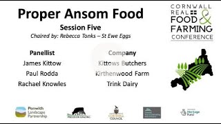 Cornwall Real Food and Farming Conference Session 5  Proper Ansom Food [upl. by Brader]