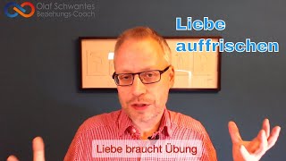 Die Liebe wieder auffrischen so gelingt euch Veränderung dauerhaft [upl. by Aniela539]