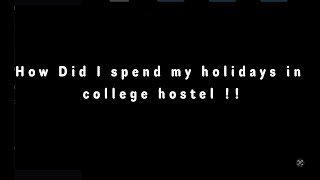 I Spent my summer holidays in college ALONE   Medical student  College Hostel  MBBS [upl. by Milore53]