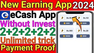 eCash app se paise kaise kamaye  eCash app payment proof  eCash app full details  eCash app  New [upl. by Hardin]