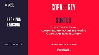 🚨DIRECTO🚨 Sorteo Campeonato de España Copa de SM El Rey Temporada 20232024  🔴 RFEF [upl. by Ledda]