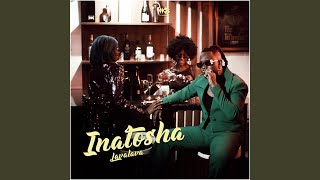 Inatosha [upl. by Scholz]