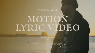 The Rumjacks  Motion Official Lyric Video [upl. by Seen120]