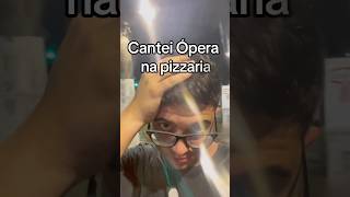 Ópera com massas ITALIAAAANA youtubeshorts ytshorts memes singer pizza reels fyp [upl. by Enelehcim]