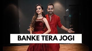 BANKE TERA JOGI  Bollywood Dance Cover  Tejas amp Ishpreet [upl. by Philan]