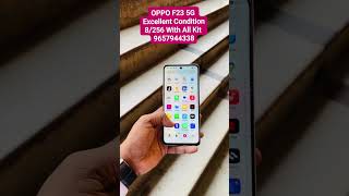 Oppo F23 5G Top Showroom Condition 8256 With All Kif Available CallWhatsapp9657944338 OPPOF235G [upl. by Nairam]