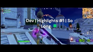 Dev Highlights 1 So Long 🍀 [upl. by Koressa]