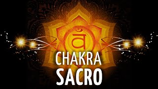 🔥Meditación DESBLOQUEAR y EQUILIBRAR el CHAKRA SACRAL  SANAR el SEGUNDO CHAKRA🟠 [upl. by Trauner]