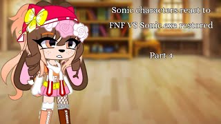 Sonic characters react to FNF VS Sonicexe restoredpart 4 [upl. by Nellek]