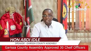 BREAKING NEWS  GARISSA COUNTY ASSEMBLY APPROVED NEWLY APPOINTED CHIEF OFFICERS [upl. by Esiuqcaj896]