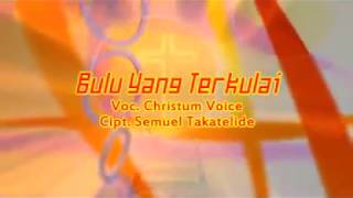 Bulu Yang Terkulai by Christum Voice [upl. by Danzig535]