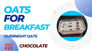 Day 28 Overnight Chocolate Oats [upl. by Dyal]