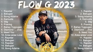 Flow G 2023 Full Album  Flow G 2023 2023 [upl. by Genna]