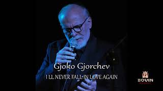 ILL NEVER FALL IN LOVE AGAIN  Tom Jones song Covered by Gjoko Gjorcev [upl. by Ardek58]