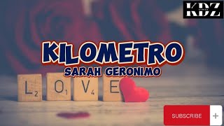 Sarah Geronimo  Kilometro Lyrics [upl. by Alger282]