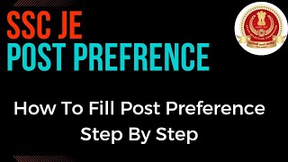 SSC JE POST PREFERENCE Filling Step by Step Process Best Department All Details [upl. by Egiarc]