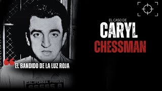 ¿Quien fue quotel bandido de la luz rojaquot Caryl Chessman  Criminalista Nocturno [upl. by Akered]