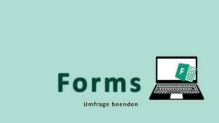 Forms Umfrage beenden [upl. by Paucker651]