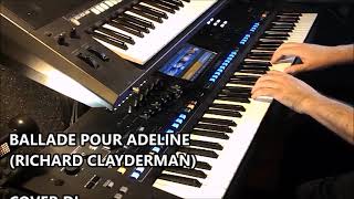 BALLADE POUR ADELINE RICHARD CLAYDERMAN  ROBERTO ZEOLLA ON YAMAHA GENOS [upl. by Euell]