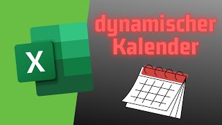 Dynamischen Kalender in EXCEL erstellen [upl. by Ahsinert]