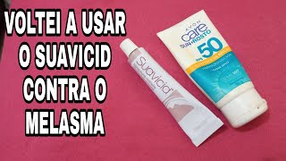 SUAVICID CONTRA O MELASMA  VOLTEI A USAR [upl. by Joktan991]