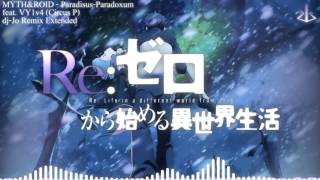 ReZero OP 2 ParadisusParadoxum feat VY1v4 Circus P  djJo Remix  Extended Version [upl. by Willie180]