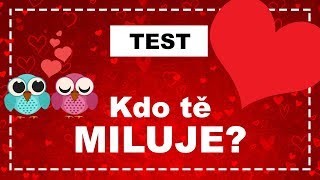 TEST  Kdo vás tajně miluje [upl. by Feer]