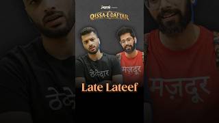 Late Lateef  QissaEDaftaar Ep 3 llashorts 1030 [upl. by Phillis]