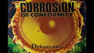 C̲orrosion O̲f C̲onformity – D̲eliverance̲ Full Album [upl. by Aneeuqal]