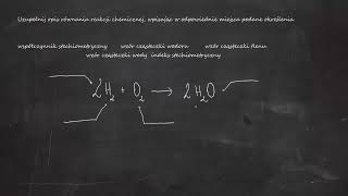 Uzupełnij opis równania reakcji chemicznej wpisując w odpowiednie współczynnik stechiometryczny [upl. by Doowron]