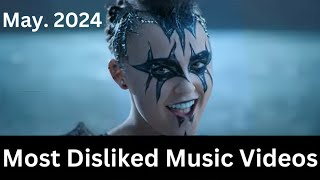 Top 10 Most Disliked Music Videos May 2024 [upl. by Bar86]