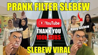 PRANK FILTER SLEBEW  FILTER FUNNY  FILTER VIRAL  PRANK PEKANBARU [upl. by Llenyl133]