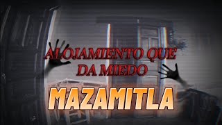 quotALOJAMIENTO QUE DA MIEDOquot Mazamitla Jal [upl. by Newton]