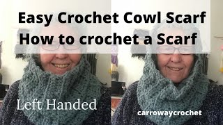 Easy crochet ribbed cowl scarf Left Handed How to crochet a scarf snood tutorial [upl. by Aruol]