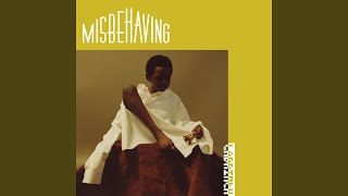 Misbehaving [upl. by Clarinda]