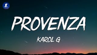 KAROL G  PROVENZA LetraLyrics [upl. by Ammadas239]