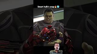 Smart Hulks Snap🔥😱 shorts ytshorts shortsfeed marvelvillain marvelcharacter marvel ironman [upl. by Asemaj]