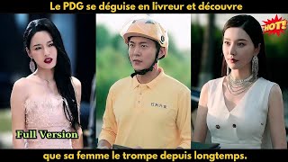 Le PDG se déguise en livreur et découvre que sa femme le trompe depuis longtemps [upl. by Luigi420]