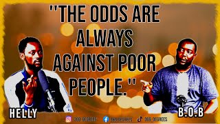 THE ODDS ARE ALWAYS AGAINST POOR PEOPLE  BOB amp HELLY  ep 46 [upl. by Annaek731]