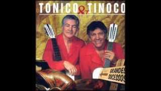 TONICO E TINOCO  VELHAS CARTAS [upl. by Yentroc]