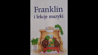 8 FRANKLIN I LEKCJE MUZYKI  Słuchowisko dla dzieci 👨‍👩‍👧‍👧 [upl. by Fryd]