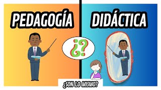 Diferencias y Similitudes entre PEDAGOGÍA y DIDÁCTICA  Comparación Definitiva [upl. by Nit]