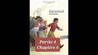 46  Germinal  Emile Zola  Résumé détaillé par chapitre  Chapitre 4 partie 6 [upl. by Selwin]