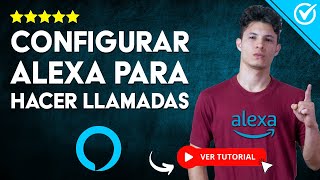 Cómo CONFIGURAR a ALEXA para HACER LLAMADAS Telefónicas  📞 Alexa Puede Hacer y Recibir Llamadas 📞 [upl. by Hcir]