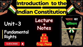 Lecture Unit  3  Fundamental Rights  Introduction to the Indian Constitution GE  DU SOL NCWEB [upl. by Nodnelg]