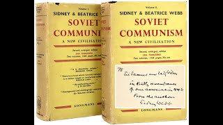 Review of quotSoviet Communism A New Civilisationquot by Sidney amp Beatrice Webb [upl. by Artkele897]